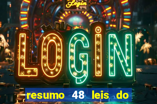 resumo 48 leis do poder pdf